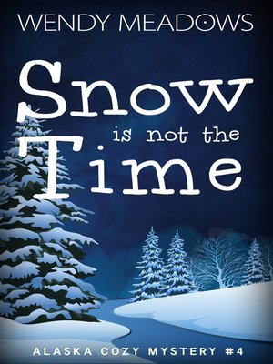 cover image of Snow is not the Time